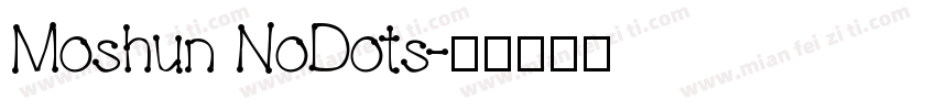 Moshun NoDots字体转换